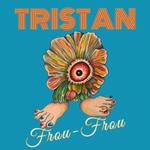 Tristan - Frou Frou - on tour 2025 