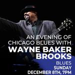 An Evening of Chicago Blues with Wayne Baker Brooks