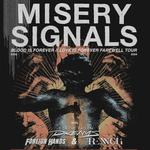 Misery Signals with special guests For The Fallen Dreams, Foreign Hands & Trench