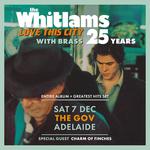 The Gov - THE WHITLAMS LOVE THIS CITY TOUR