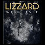 Lizzard Mesh tour