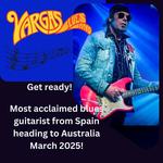 International Artist Vargas Blues Band - Australian Tour 2025