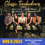 Classic Troubadours Live: The Songs of James, Joni, Jackson & Carole