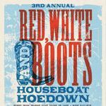 3rd Annual Red, White & Boots Houseboat Hoedown