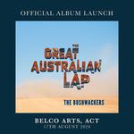 The Bushwackers 'The Great Australian Lap' Album Launch Live at Belco Arts
