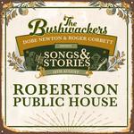 Songs & Stories with Dobe Newton & Roger Corbett | Robertson Public House
