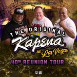 The Original Kapena 40th Reunion Tour (Las Vegas)