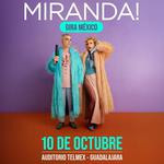 Miranda! en Guadalajara