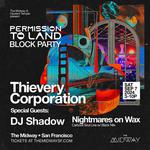 Thievery Corporation, DJ Shadow, Nightmares on Wax