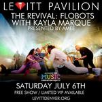 THE REVIVAL: FLOBOTS WITH  KAYLA MARQUE presented by AMEE