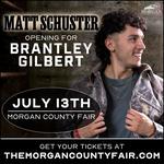 Morgan County Fair - Brantley Gilbert with Matt Schuster