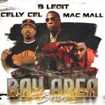 Celly Cel, B-Legit & Mac Mall Live!