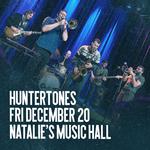 Huntertones @ Natalie's (Early Show)