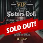 Sisters Doll - New Album - VIP - Listening Party 