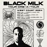 BLACK MILK - YOUR CRE-A-TOUR