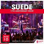 Suede Austin 17th Anniversary Show at Haute Spot