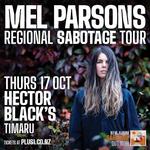 Mel Parsons Regional Sabotage Tour