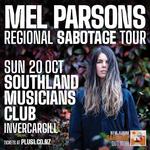 Mel Parsons Regional Sabotage Tour