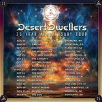 Desert Dwellers 25 Year Anniversary Tour