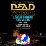 Dead Forever: Live at Sphere Las Vegas