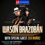 Wason Brazoban with Special Guest Zeo Munoz