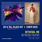 Zo! & Tall Black Guy (feat. Debórah Bond) | Conya Doss *RESCHEDULED DATE*