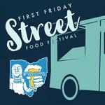 First Friday Street Food Festival 