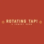 Rotating Tap Comedy