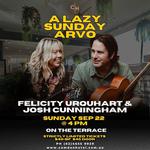 Felicity Urquhart & Josh Cunningham: A Lazy Sunday Arvo