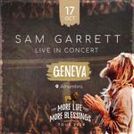 Sam Garrett in Genève | More Life More Blessings Tour