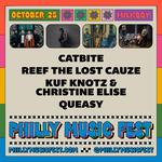PHILLY MUSIC FEST FT. CATBITE + REEF THE LOST CAUZE + KUF & CHRISTINE + QUEASY