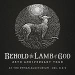 Andrew Peterson Presents Behold the Lamb of God 25th Anniversary Tour
