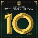 Scott Bradlee's Postmodern JukeBox: The '10' Toue