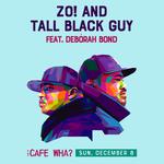 Zo! & Tall Black Guy (feat. Debórah Bond)