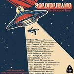 stop.drop.rewind Earthbound Tour