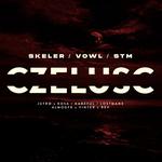 CZELUŚĆ: Skeler / vowl. / STM (live) / Jutro x Kosa / Kareful / Lostmane / Almogfx X Vinter X Rev