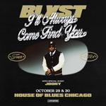 Blxst - I'll Always Come Find You Tour