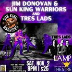 Jim Donovan & Sun King Warriors and Tres Lads