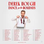 Derek Hough - Dance For The Holidays Tour