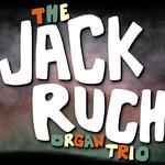 Jack Ruch Organ Trio (featuring Adam Wakefield on Hammond organ)