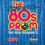 The New Romance - The Ultimate 80's Prom