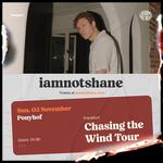 iamnotshane 'Chasing the Wind' Tour