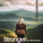 Stronger: I’m Still Standing 