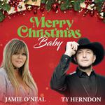 Merry Christmas Baby w/Ty Herndon & Jamie O’Neal