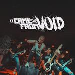 It Came From The Void