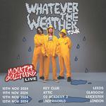 Whatever The Weather Tour - The Key Club