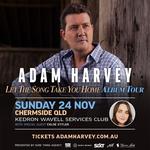 Adam Harvey "Let The Song Take You Home Tour"