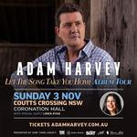 Adam Harvey "Let The Song Take You Home Tour"