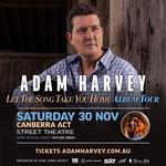 Adam Harvey "Let The Song Take You Home Tour"