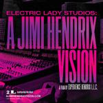 Electric Lady Studios: A Jimi Hendrix Vision [Film Screening]